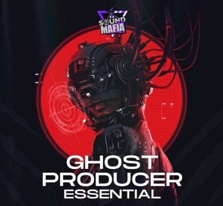 Sound Mafia Ghost Producer Essentials Vol.2 FULL DAW Templates